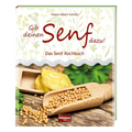 Buch „Gib deinen Senf dazu! Senf Kochbuch“ – Regionalia Verlag