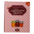 Buch „Großmutters feines Marmeladenbüchlein“ – Regionalia Verlag