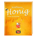 Buch „Kostbarer Honig – Rezepte und Ratschläge“ – Regionalia Verlag