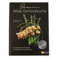 Buch „Dumaines Wilde Gemüseküche“ von Jean-Marie Dumaine und Nikolai Wojtko, AT Verlag